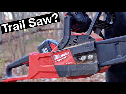 Milwaukee Chainsaw A Good Trail Saw?