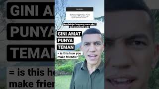 Download lagu 'GINI AMAT PUNYA TEMAN' 😒 in English #shorts #belajarbahasainggris #bahasainggris mp3