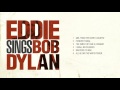 Eddie Vedder Sings Bob Dylan