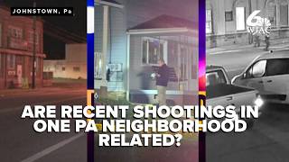 TIMELINE | Investigators probe possible connection in recent Johnstown area shootings