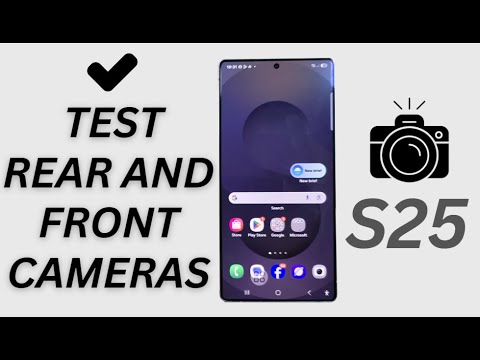 Galaxy S25/S25+/Ultra: How to Check & Test Rear and Front Cameras