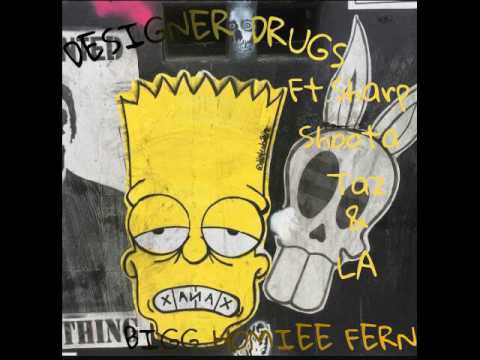 Bigg Homiee Fern- DESIGNER DRUGS FT. Sharp Shoota Taz & LA