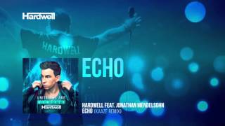 Hardwell feat. Jonathan Mendelsohn - Echo (Kaaze Remix) [FULL] [#UWAREMIXED 10/15]