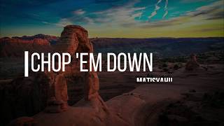 Matisyahu - Chop &#39;Em Down (Lyric Video)