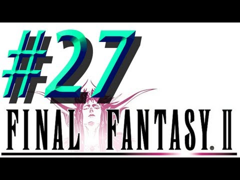 Final Fantasy II w/ NERDIAQ Ep.27 - Leila The Pirate