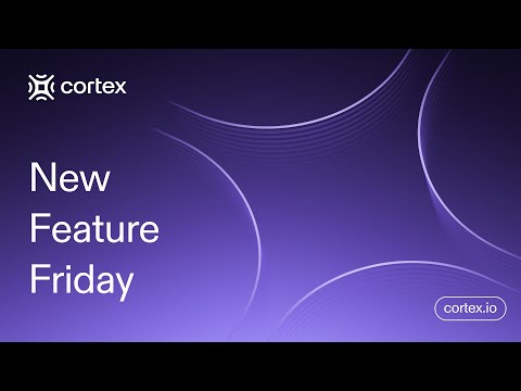 New Feature Friday: Meet the Engineering Homepage | Your Personalized Cortex Command Center