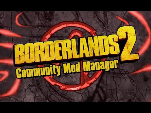 BLCMM release: Borderlands modding made easy