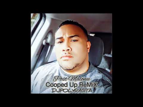 Post Malone  Roddy Ricch DjPOLYRASTA  -  Cooped Up ReMiX