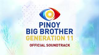 &quot;Pinoy Ako&quot; by Orange &amp; Lemons | Pinoy Big Brother Gen11 Official Soundtrack