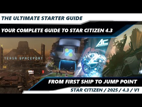 Star Citizen 4.3 | The Complete Beginner Guide to Starting Your Journey In The Verse | 4k
