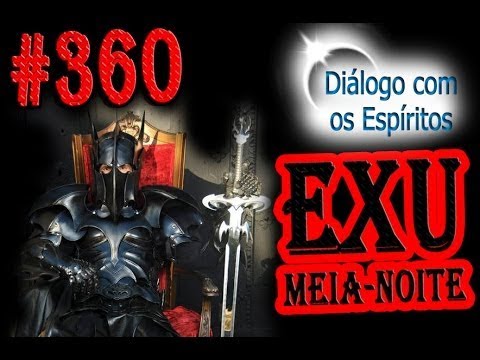 DcE 360 - [] Entidade Exu Meia-Noite - Médium Mãe Angela Maria Gonçalves