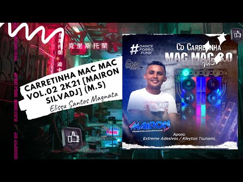 CD Carretinha Mac Mac Vol.02 2K21 [Mairon SilvaDJ] (M.S)
