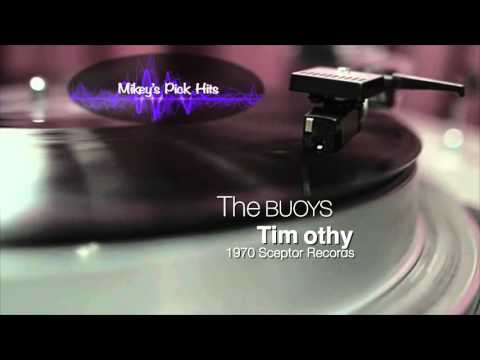 The Buoys - Timothy - Mikey's Pick Hits