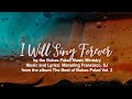 I Will Sing Forever Bukas Palad Lyric Video