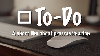 To-Do | Stop Procrastinating with Analog Intelligence (comedy short)