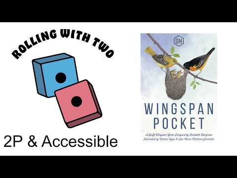 Rolling With Two: Wingspan Pocket