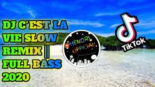 Download lagu DJ C'EST LA VIE SLOW REMIX || FULL BASS 2020 mp3