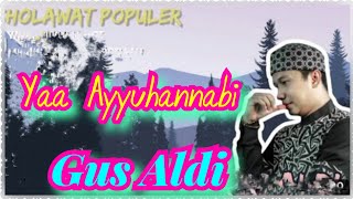 Download lagu #GusAldi#Sholawat                                                  YAA AYYUHANNABI(COVER)by Gus Aldi mp3