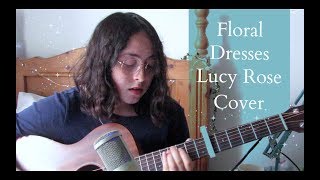 Lucy Rose - Floral Dresses ft. The Staves Cover | Ella Tobin