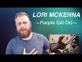 Lori McKenna - People Get Old | Reaction