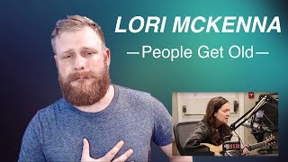 Lori McKenna - People Get Old | Reaction