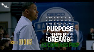 PURPOSE OVER DREAMS: EP9 - Chip or Bust (Kylan Boswell, Mookie Cook, Lamar Washington)