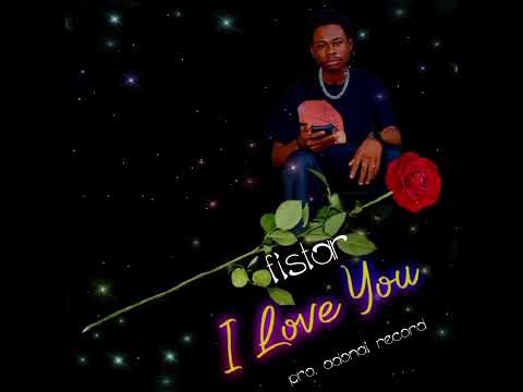 Fistar _ i love you ( official Lyric video )