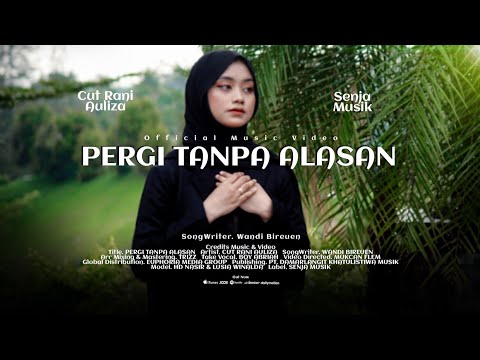 Pergi Tanpa Alasan - Cut Rani Auliza