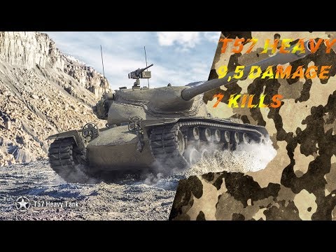 T57 HEAVY TANK. 9500 DAMAGE. 7 KILLS