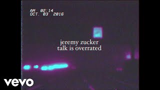 Jeremy Zucker - talk is overrated (Lyric Video) ft. blackbear