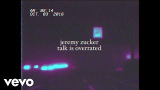 Jeremy Zucker - talk is overrated (Lyric Video) ft. blackbear