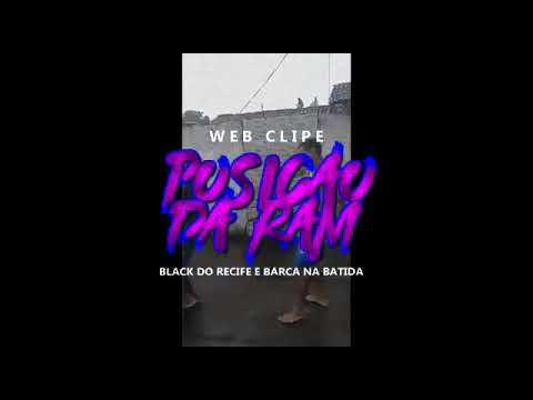BLACK DO RECIFE 🔴 BARCA NA BATIDA FEAT MC KITINHO POSIÇAO DA RAM (WEB CLIP)