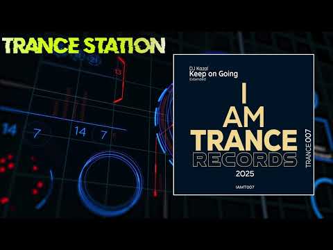 DJ Kazal - Keep on Going (Extended Mix) [I AM TRANCE]