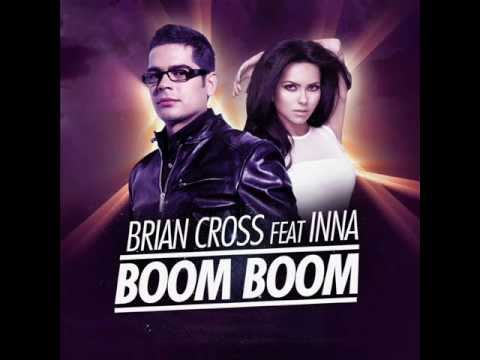 INNA feat Brian Cross - Boom Boom (Original)