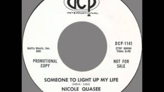 Nicole Quasee -- &quot;Someone To Light Up My Life&quot; (DCP) 1965