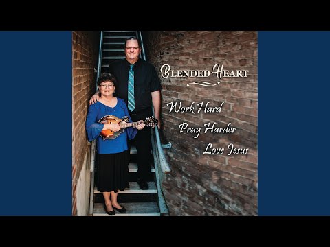 Work Hard, Pray Harder, Love Jesus