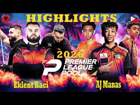 AJ Manas  Vs Eklent Kaci 🔥 HIGHLIGHTS | 2026 Premier League Pool