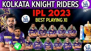 IPL 2023 - Kolkata Knight Riders Playing 11 | KKR Best Playing 11 IPL 2023 | KKR Playing XI | KKR |
