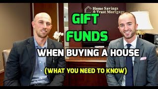 Gift Funds When Purchasing a House | How Real Estate Gift Money Works with a Mortgage