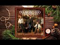 Diamond Rio: A Diamond Rio Christmas - The Star Still Shines  [2007 Holiday Album]