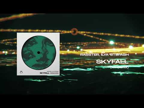 Rasster, Ilya Stepash - Skyfall (RITN Remix)