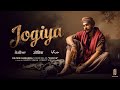 Jogiya [Slowed+Reverb]- Rajvir Jawanda | Babu Singh Maan | G Guri | Harry Singh | Preet Singh