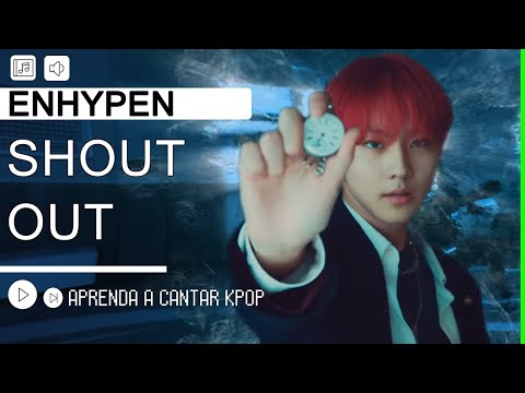 Shout Out - Enhypen