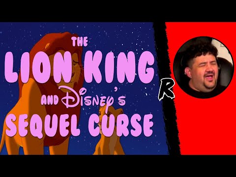 The Lion King and Disney's Sequel Curse - @BREADSWORD | RENEGADES REACT