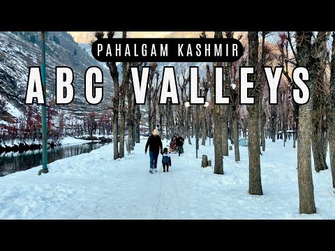 ABC Valleys Pahalgam | Aru Valley | Betaab Valley | Chandanwari | Kashmir Tourism