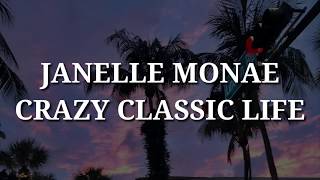 Janelle Monae - Crazy Classic Life (Lyrics)