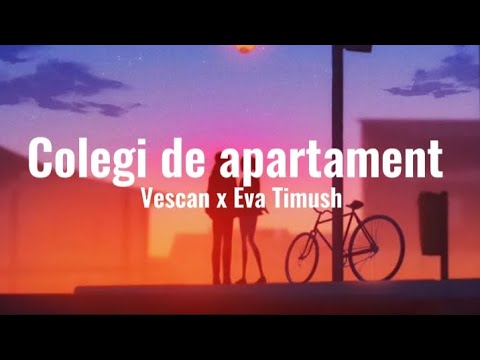 Vescan x Eva Timush - Colegi de apartament | Versuri