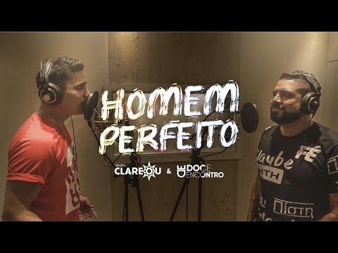 Doce Encontro + Grupo Clareou - Homem Perfeito