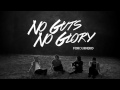 For Our Hero - No Guts, No Glory 