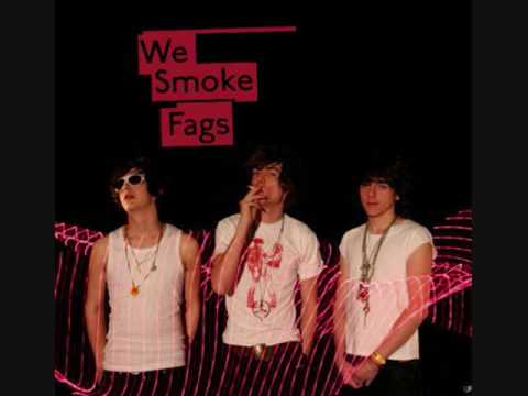 We Smoke Fags-I Love You